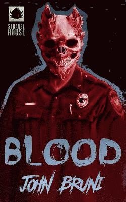 John Bruni - Blood, Häftad