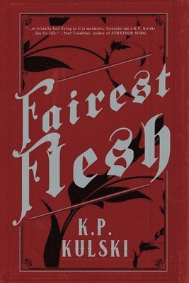 K. P. Kulski - Fairest Flesh, Häftad