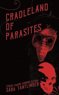 bokomslag Cradleland of Parasites