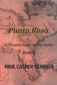 bokomslag Punta Rosa: A Thomas Night Crime Novel