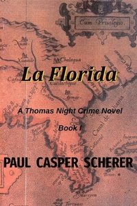 bokomslag La Florida: A Thomas Night Crime Novel