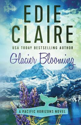 Edie Claire - Glacier Blooming, Häftad