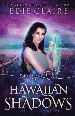 Edie Claire - Empath (Hawaiian Shadows, Book Two), Häftad
