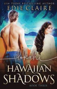 bokomslag Lokahi (Hawaiian Shadows, Book Three)