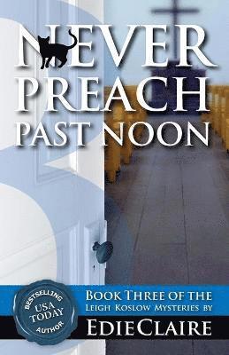 bokomslag Never Preach Past Noon