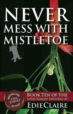 bokomslag Never Mess with Mistletoe