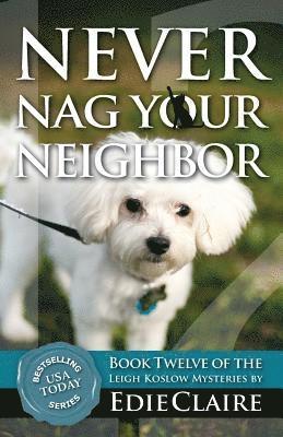 Edie Claire - Never Nag Your Neighbor, Häftad