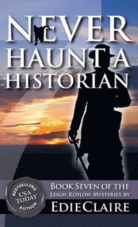 bokomslag Never Haunt a Historian