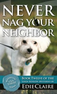 bokomslag Never Nag Your Neighbor