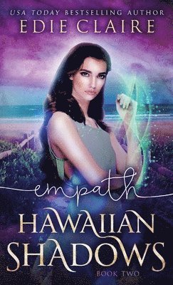 Edie Claire - Empath (Hawaiian Shadows, Book Two), Inbunden
