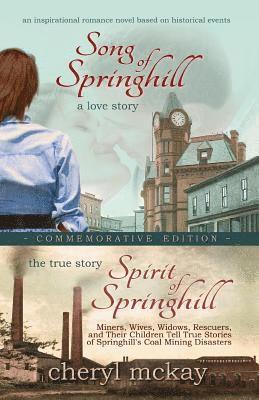 Commemorative Edition: Song of Springhill & Spirit of Springhill 1
