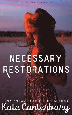 Kate Canterbary - Necessary Restorations, Häftad
