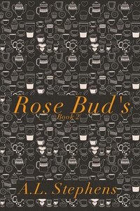 bokomslag Rose Bud's