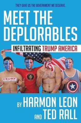 Harmon Leon, Ted Rall - Meet the Deplorables, Häftad