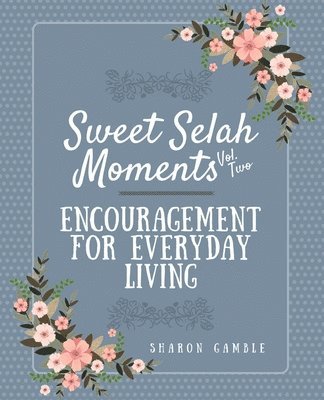 Sweet Selah Moments 1
