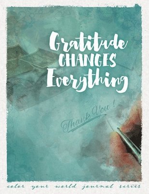 Annette Bridges - Gratitude Changes Everything, Häftad