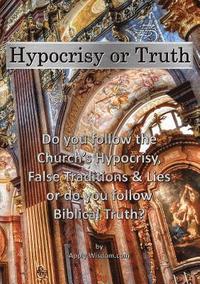 bokomslag Hypocrisy or Truth