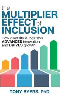 bokomslag The Multiplier Effect of Inclusion