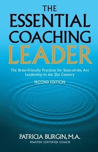 bokomslag The Essential Coaching Leader