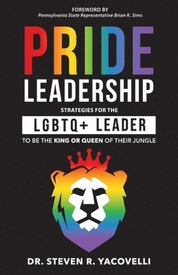 Yacovelli, Steven Yacovelli, Dr. Steven Yacovelli - Pride Leadership, Häftad