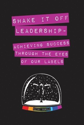 Betsy Cerulo - Shake It Off Leadership, Inbunden