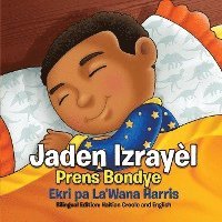 Jaden Izrayèl: Prens Bondye: Bilingual Edition: Haitian Creole and English 1