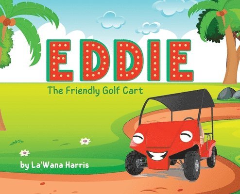 Eddie The Friendly Golf Cart 1