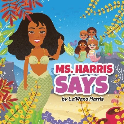 La'wana Harris, La'Wana Harris - Ms. Harris Says, Häftad