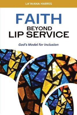 bokomslag Faith Beyond Lip Service