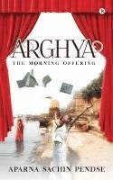 Arghya: The Morning Offering 1