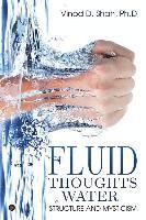 Fluid Thoughts-Water: Structure and Mysticism 1