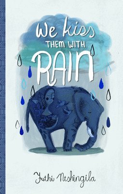 We Kiss Them With Rain 1