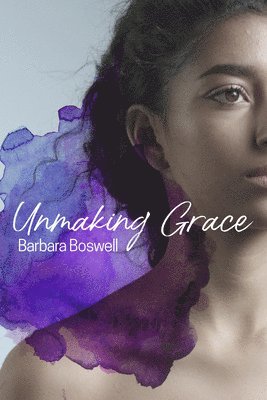 Unmaking Grace 1