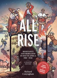 bokomslag All Rise: Resistance and Rebellion in South Africa