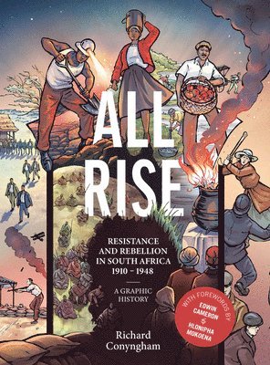 All Rise: Resistance and Rebellion in South Africa 1