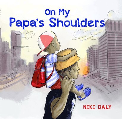 On My Papa's Shoulders 1