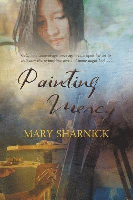 Mary Donnarumma Sharnick, Mary  Donnarumma Sharnick - Painting Mercy, Häftad