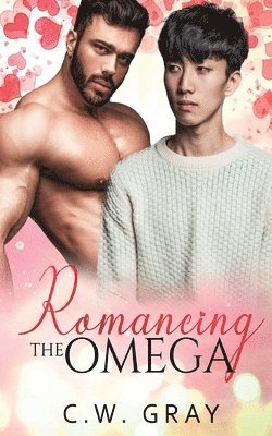 C W Gray - Romancing the Omega, Häftad