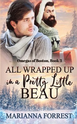 Marianna Forrest - All Wrapped up in a Pretty Little Beau, Häftad