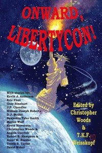 bokomslag Onward, LibertyCon!