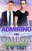 C W Gray - Admiring His Omega, Häftad
