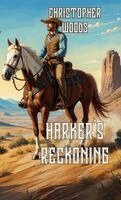 Christopher Woods - Harker's Reckoning, Häftad