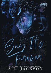 bokomslag Say It's Forever (Hardcover Edition)