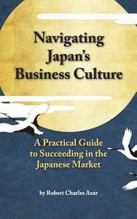 bokomslag Navigating Japan's Business Culture