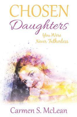 bokomslag Chosen Daughters: You Were Never Fatherless