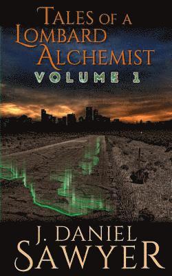 Tales of a Lombard Alchemist: Volume 1