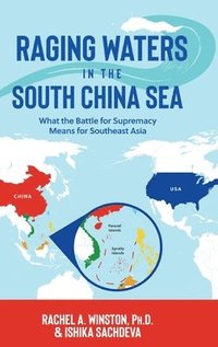 bokomslag Raging Waters in the South China Sea