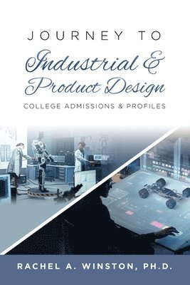 Rachel Winston - Journey to Industrial & Product Design, Häftad