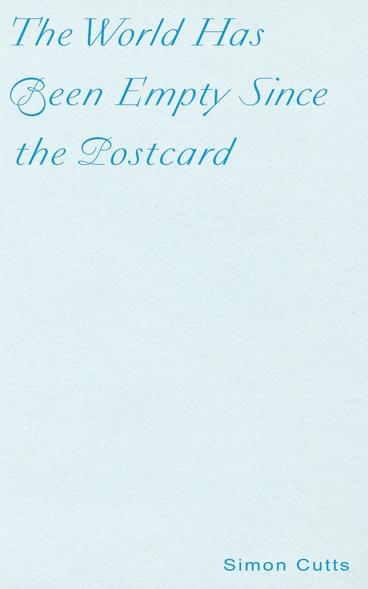 World Has Been Empty Since the Postcard