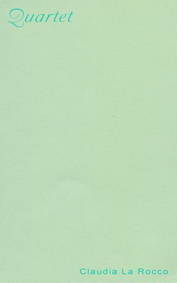 Claudia La Rocco - Quartet, Häftad